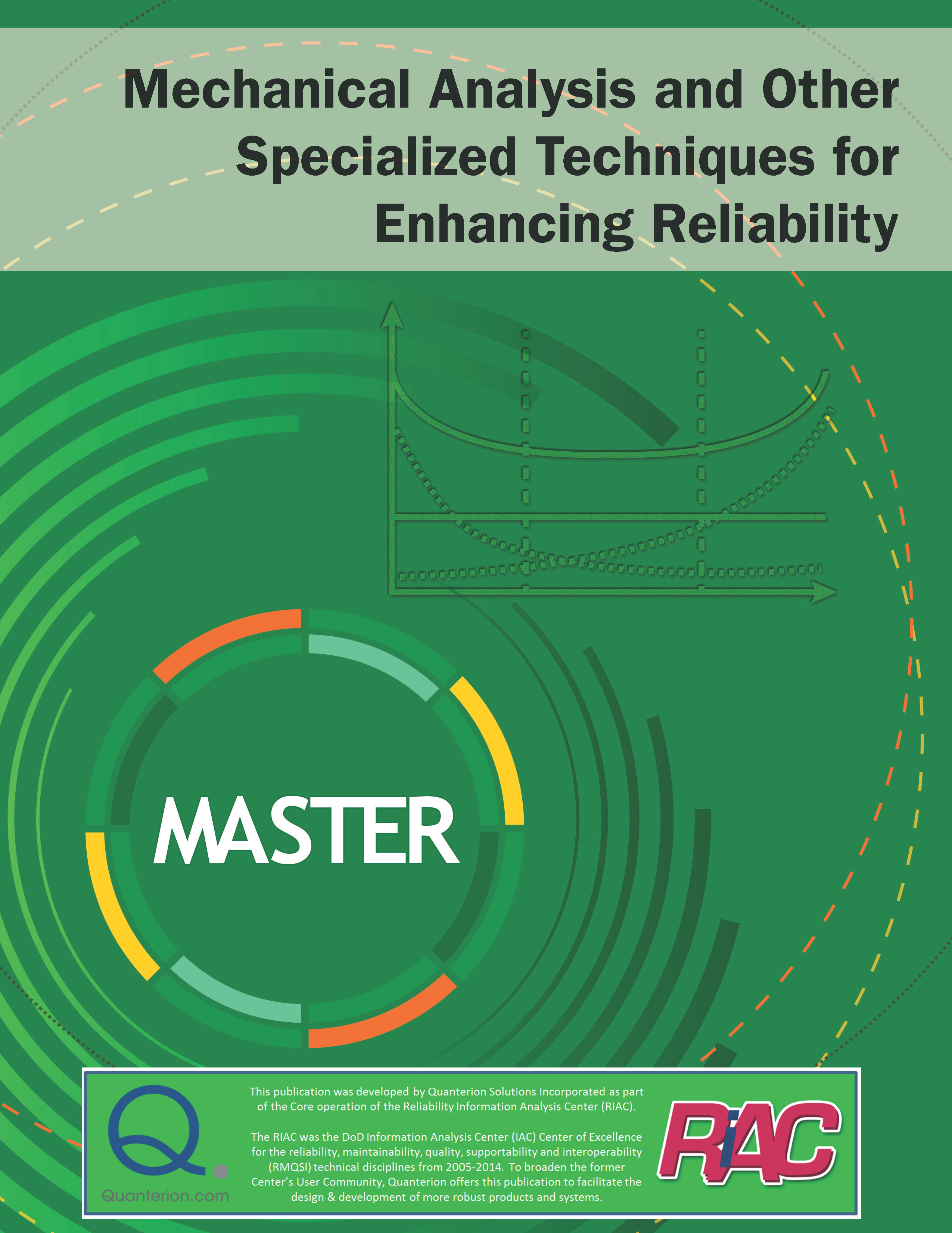 Mechanical Analysis and Other Specialized Techniques for Enhancing Reliability (MASTER)